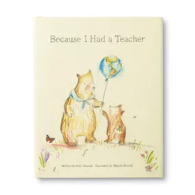 Compendium: Because I Had a Teacher