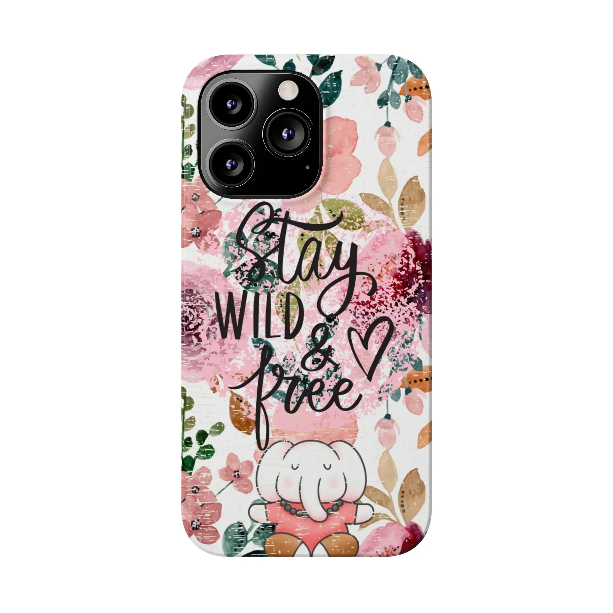 Stay Wild and Free Floral iPhone Case with Zen Elephant - Stylish and Inspirational Protective Cover